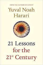 21 Lessons for the 21st Century by  Yuval Noah Harari